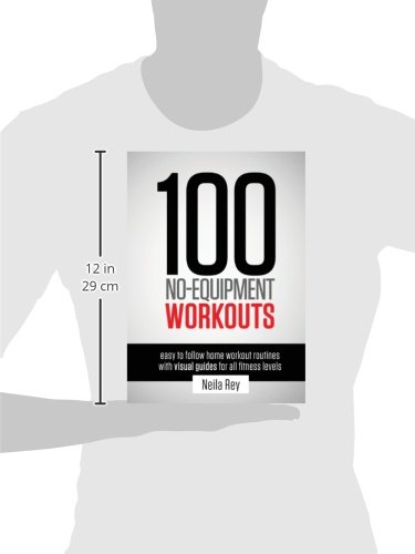 100 No-Equipment Workouts Vol. 1: Fitness Routines you can do anywhere, Any Time (1)