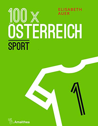 100 x Österreich: Sport (German Edition)