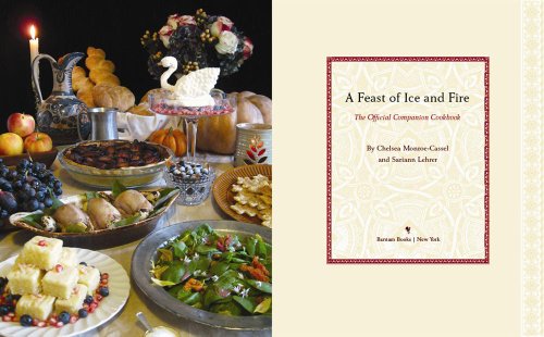 A Feast of Ice and Fire: The Official Companion Cookbook to a Game of Thrones