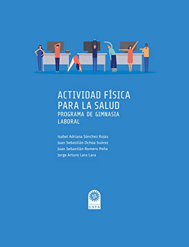 Actividad física para la salud: Programa de gimnasia laboral