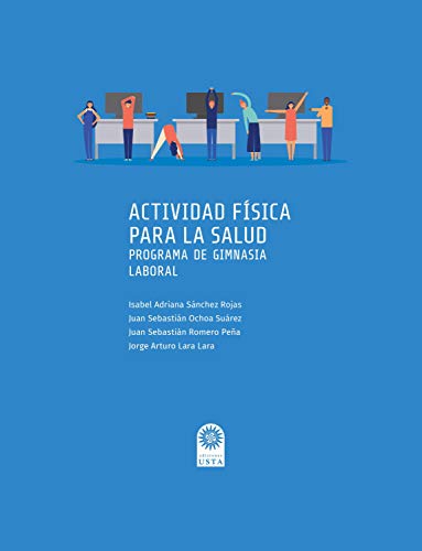 Actividad física para la salud: Programa de gimnasia laboral