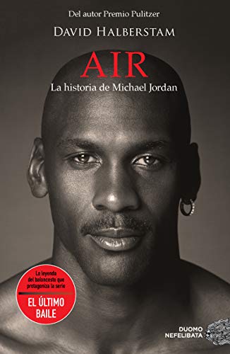 Air. La historia de Michael Jordan (NEFELIBATA)
