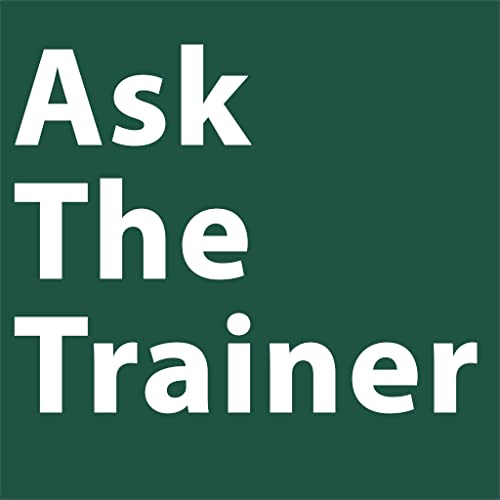 Ask The Trainer - Everyday Fitness for Everyday People