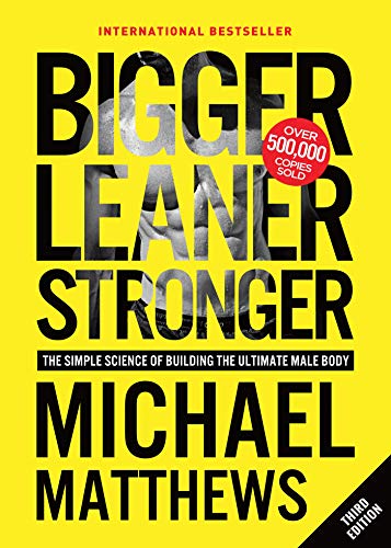 BIGGER LEANER STRONGER (Second Edition)
