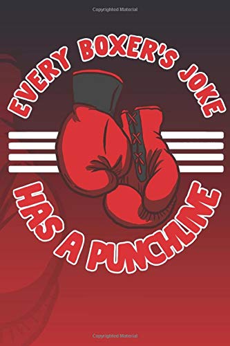 Boxing - Funny Punchline Joke - Gym Apparel: Daily Planner Hobbies / Schedule Gift - Today Goals - To Do List ( 6 x 9 inches - approx DIN A 5 ) - 120 Pages || Softcover
