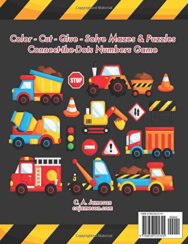 Building Tools & Construction Vehicles Activity Book: Color - Cut - Glue - Solve Mazes & Puzzles - Connect-the-Dots Numbers Game