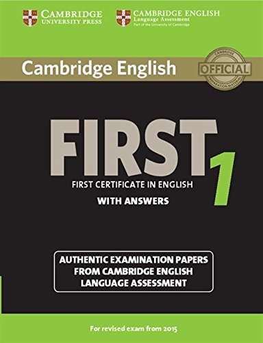 Cambridge first certificate in english. For updated exam. Student's book. With answers. Per le Scuole superiori. Con espansione online: Cambridge ... Book with Answers (FCE Practice Tests)