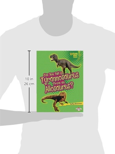 Can You Tell a Tyranosaurus from an Allosaurus (Lightning Bolt Books Dinosaur Look Alikes)