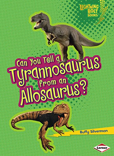 Can You Tell a Tyranosaurus from an Allosaurus (Lightning Bolt Books Dinosaur Look Alikes)