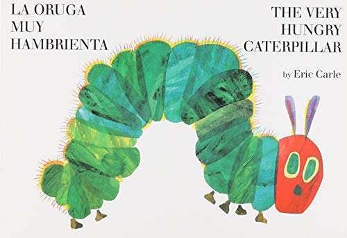 Carle, E: Oruga Muy Hambrienta: Bilingual Board Book