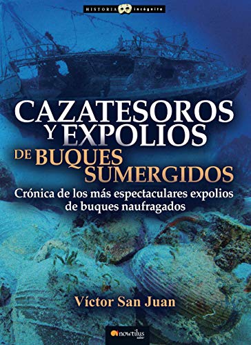 Cazatesoros y expolios de buques sumergidos