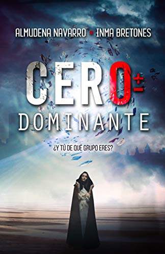 Cero Dominante: ¿Y tú de qué grupo eres?