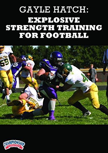 Championship Productions Gayle Hatch: Explosive Strength Training for Football DVD