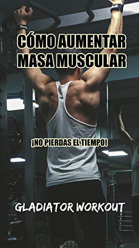 COMO AUMENTAR MASA MUSCULAR RÁPIDO: ¡No pierdas más el tiempo! (Fitness nº 1)