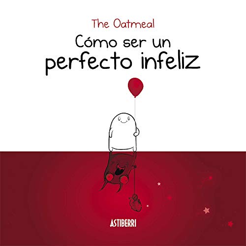 Cómo ser un perfecto infeliz (Kili Kili)