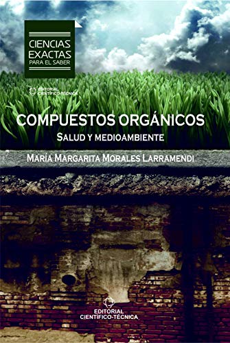 Compuestos orgánicos. Salud y medioambiente