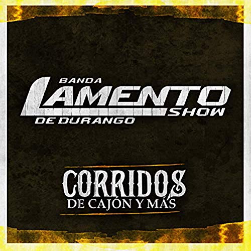 Corridos de Cajon y Mas