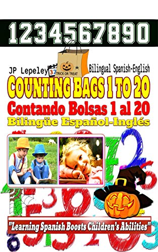 Counting Bags 1 to 20. Bilingual Spanish-English: Contando Bolsas 1 al 20. Bilingüe Español-Inglés (English Edition)