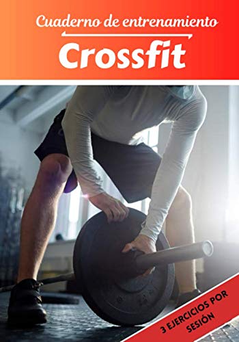 Cuaderno de entrenamiento Crossfit: Planificación y seguimiento de las sesiones deportivas | Objetivos de ejercicio y entrenamiento para progresar | Pasión deportiva: Crossfit | Idea de regalo |