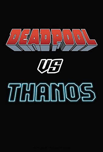 Deadpool Vs. Thanos