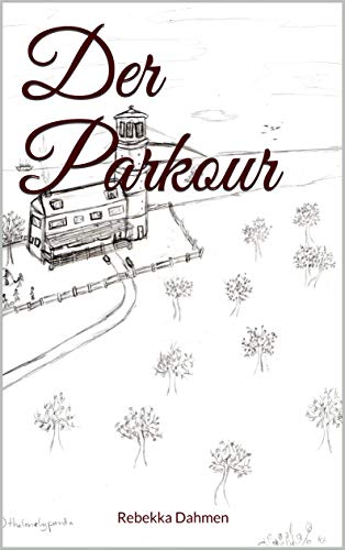 Der Parkour (German Edition)