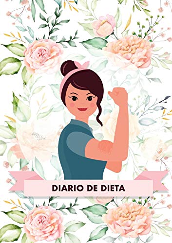 Diario de Dieta Para Bajar de Peso y Adelgazar Rápido - Este diario te ayudará a motivarte y a mantener un ojo sobre tu progreso - El libro ideal para ponerse en forma: Diario de Dieta