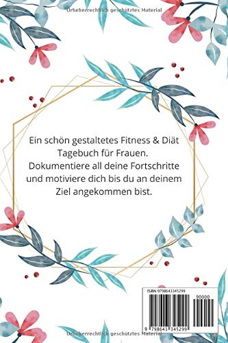Diät Fitness Ernährung Sport Tagebuch: Abnehmtagebuch zum Eintragen für 12 Wochen - Diättagebuch für Frauen - Im praktischen A5 Format mit schönem Soft-Cover Design