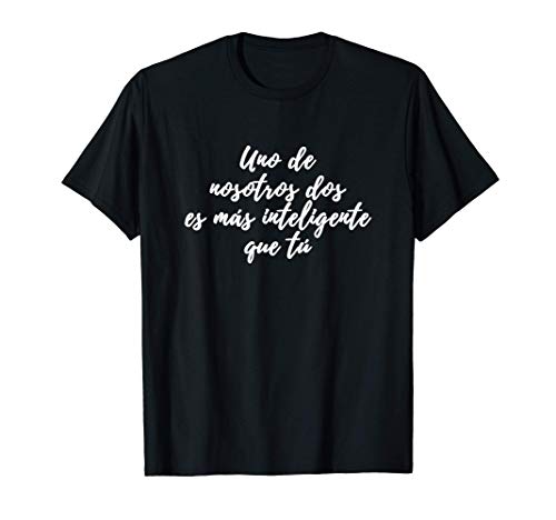 Divertida frase regalo profe, hombre o mujer inteligente Camiseta