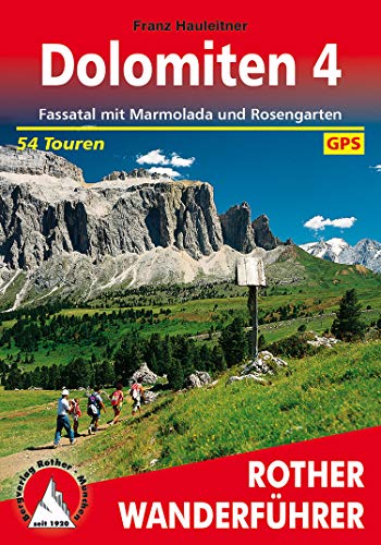 Dolomiten 4: Fassatal mit Marmolada und Rosengarten. 54 Touren. Mit GPS-Tracks (German Edition)