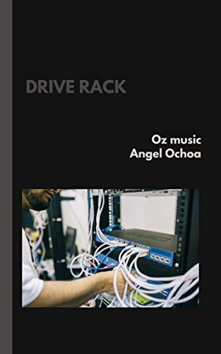 drive rack: apuntes de ingeniería en audio
