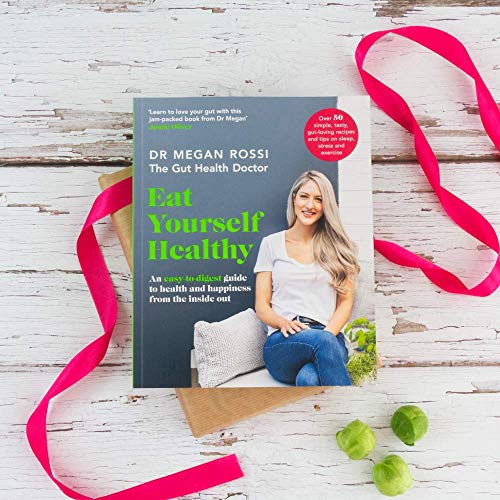 Eat Yourself Healthy: An easy-to-digest guide to health and happiness from the inside out