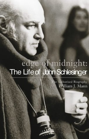 Edge Of Midnight: The Life of John Schlesinger