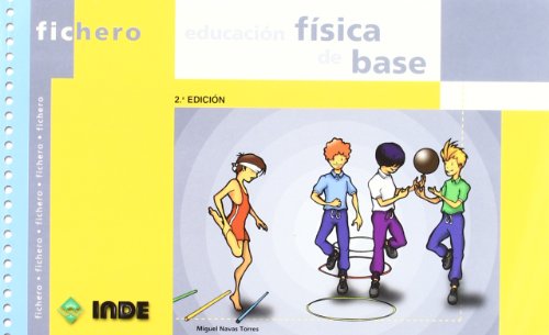 Educación física de base: 453 (Ficheros de juegos y actividades)