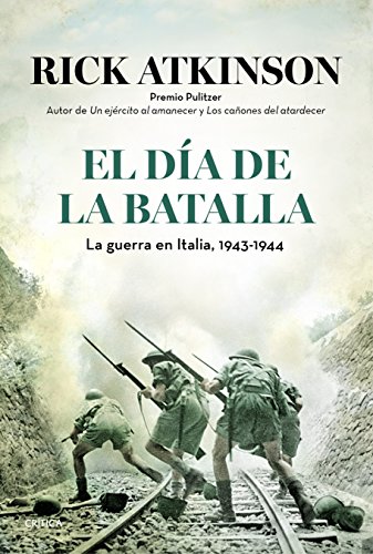 El día de la batalla: La guerra en Sicilia y en Italia, 1943-1944