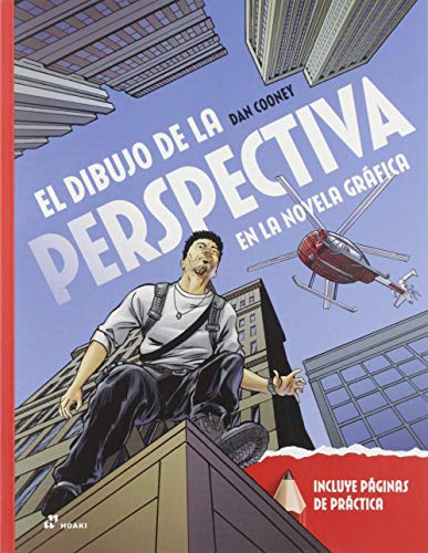 El Dibujo De La Perspectiva En La Novela Gráfica. Principios y Técnicas para crear Profundidad y dibujos Convincentes