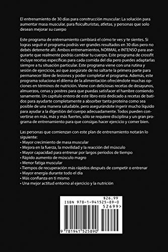 El Entrenamiento de 30 Días Para Construcción Muscular: La Solución Para Aumentar Masa Muscular, Para Fisiculturistas, Atletas, y Personas Que Solo Desean Mejorar Su Cuerpo