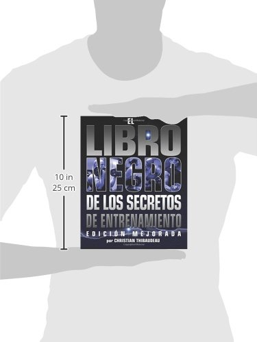 El Libro Negro de los Secretos de Entrenamiento: Edicion Mejorada