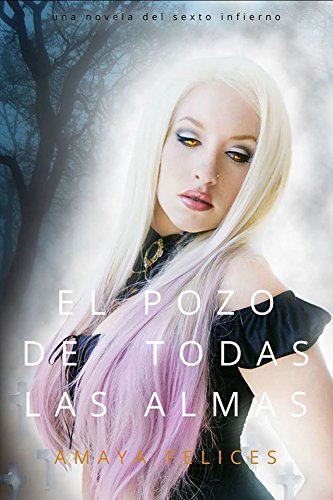 El pozo de todas las almas (Sexto infierno nº 1)