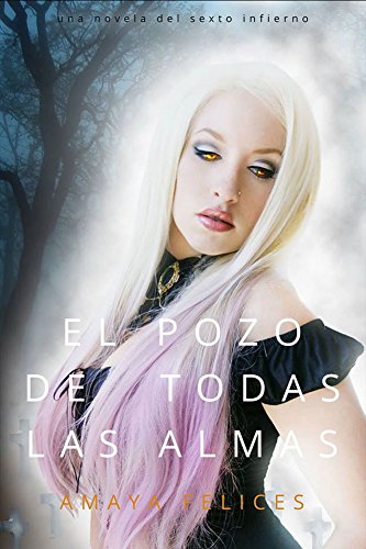 El pozo de todas las almas (Sexto infierno nº 1)