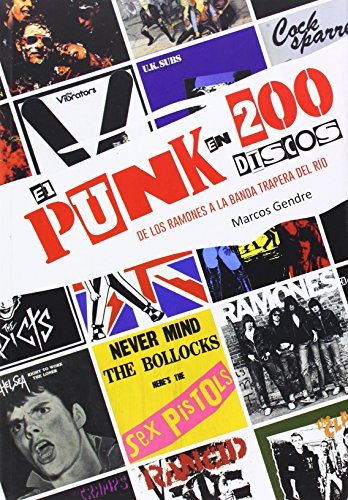El punk en 200 discos: De los Ramones a La Banda Trapera del Río