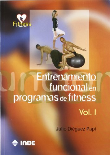 Entrenamiento funcional en programas de fitness. Volumen I: 710