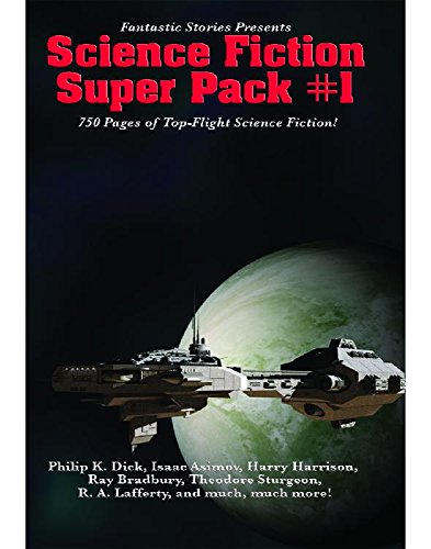 Fantastic Stories Presents: Science Fiction Super Pack #1: With linked Table of Contents (Positronic Super Pack Series Book 4) (English Edition)