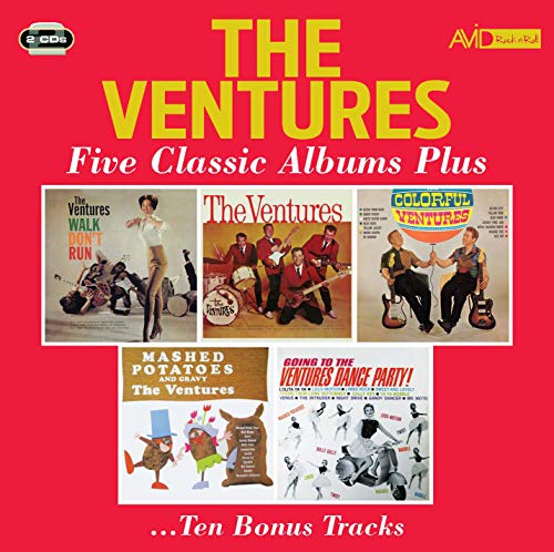 Five Classic Albums Plus (Walk Don't Run / The Ventures / The Colorful Ventures / Mashed Potatoes And Gravy / Going To The Ventures Dance Party)