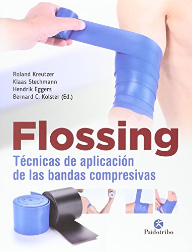 Flossing. Técnicas de aplicación de las bandas compresivas (Medicina)
