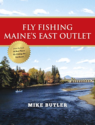 Fly Fishing Maine's East Outlet (English Edition)