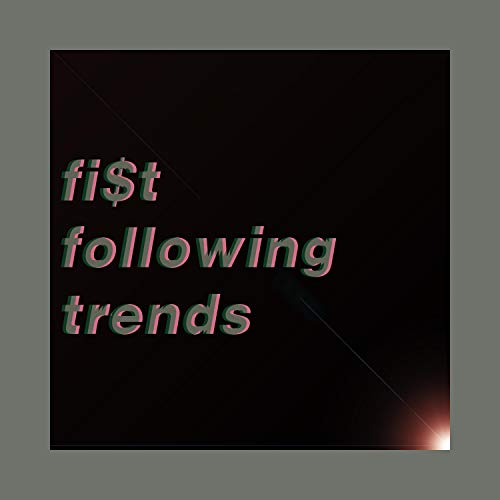Following Trends [Explicit]