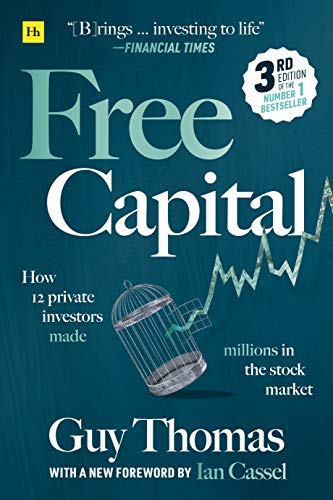 Free Capital: How 12 private investors made millions in the stock market (English Edition)