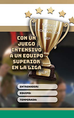 Fútbol Éxito Formación - FEF | Con un juego intensivo a un equipo superior en la liga