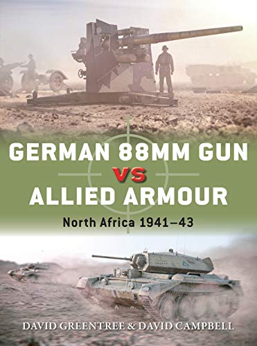 German 88mm Gun vs Allied Armour: North Africa 1941–43 (Duel) (English Edition)