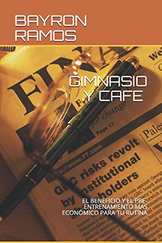 GIMNASIO Y CAFÉ: EL BENEFICIO Y EL PRE-ENTRENAMIENTO MAS ECONÓMICO PARA TU RUTINA
